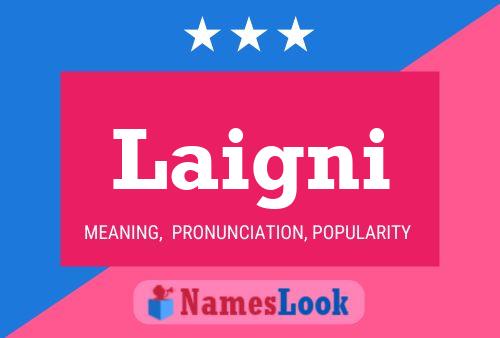 Laigni Name Poster