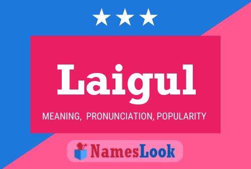 Laigul Name Poster