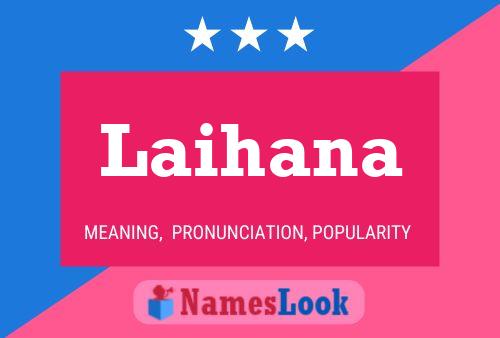 Laihana Name Poster