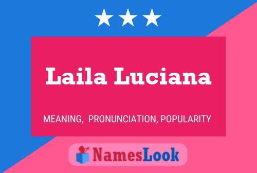 Laila Luciana Name Poster