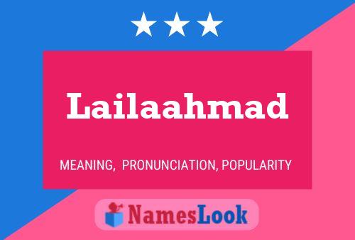 Lailaahmad Name Poster