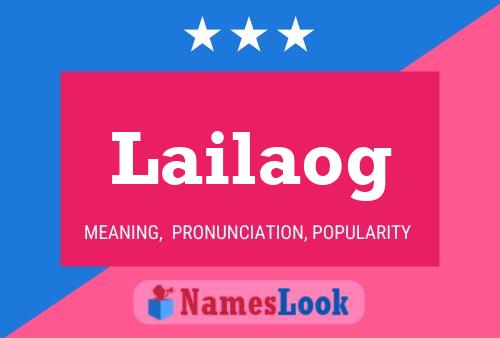 Lailaog Name Poster