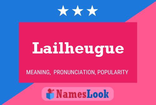 Lailheugue Name Poster