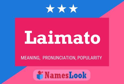 Laimato Name Poster