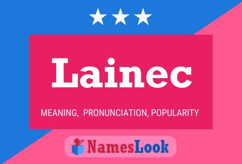 Lainec Name Poster