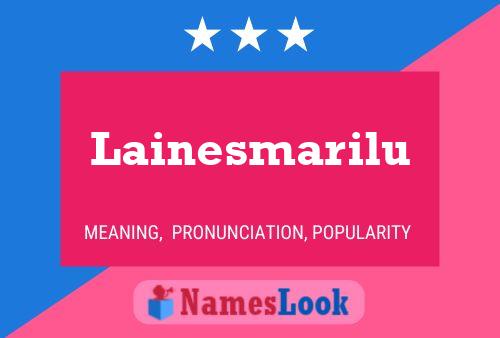 Lainesmarilu Name Poster