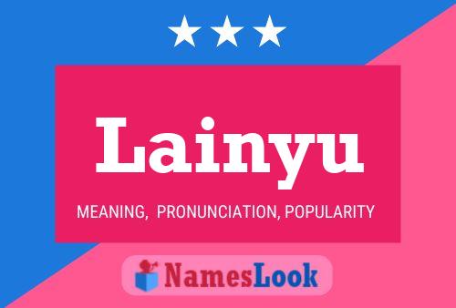 Lainyu Name Poster