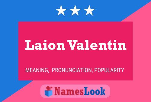 Laion Valentin Name Poster