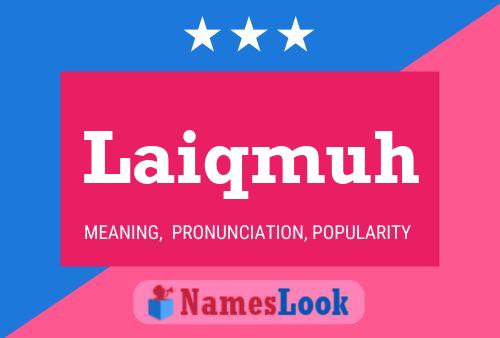 Laiqmuh Name Poster