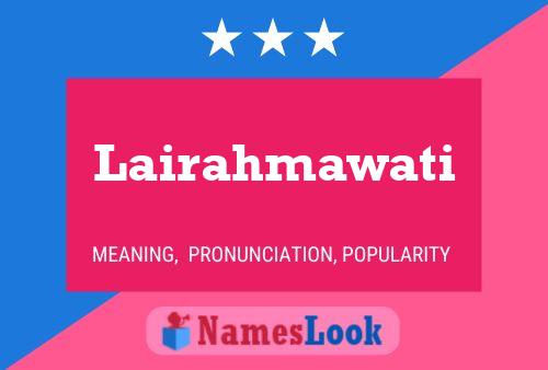 Lairahmawati Name Poster