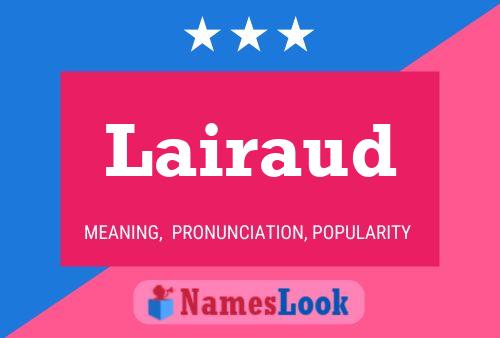 Lairaud Name Poster