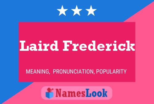 Laird Frederick Name Poster