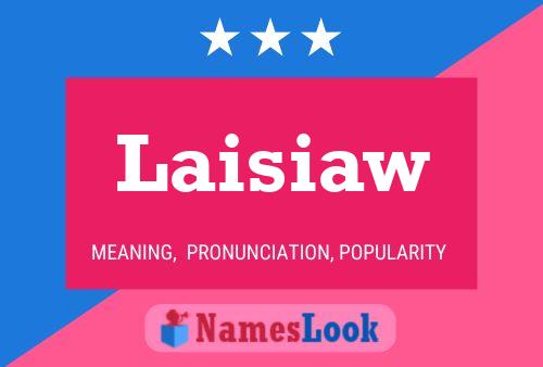 Laisiaw Name Poster