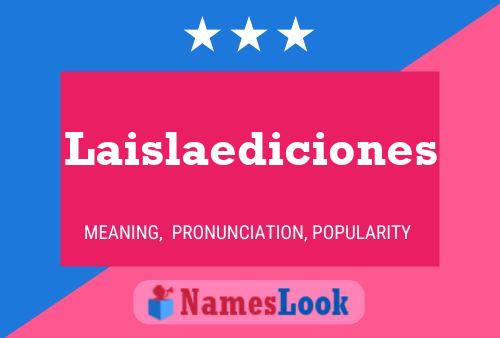 Laislaediciones Name Poster