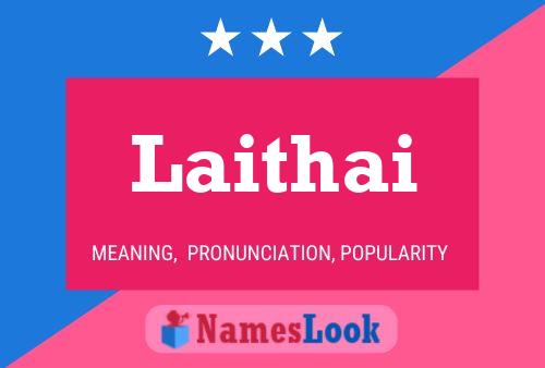 Laithai Name Poster