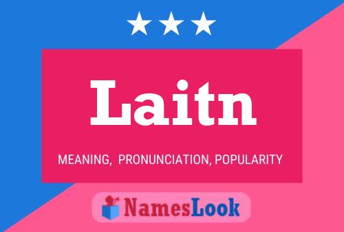 Laitn Name Poster