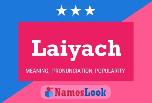 Laiyach Name Poster