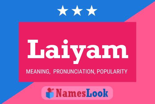 Laiyam Name Poster