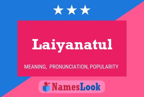 Laiyanatul Name Poster