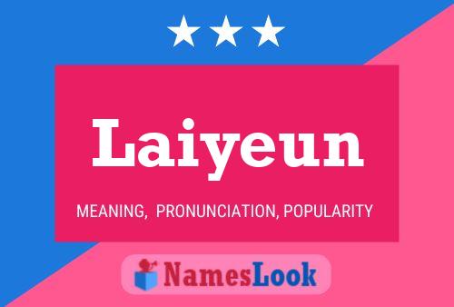 Laiyeun Name Poster