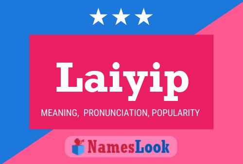 Laiyip Name Poster