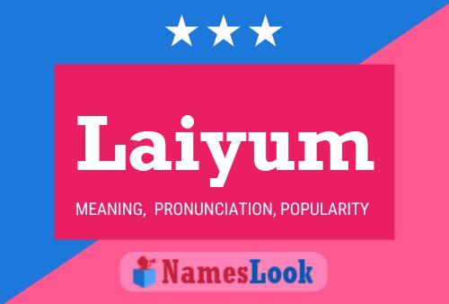 Laiyum Name Poster