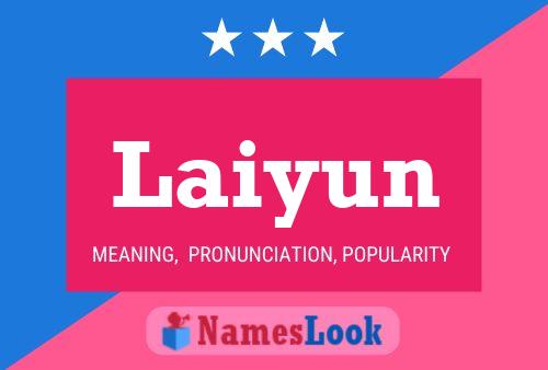 Laiyun Name Poster