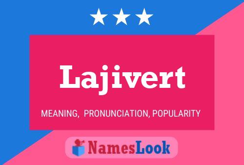 Lajivert Name Poster