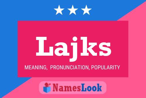 Lajks Name Poster