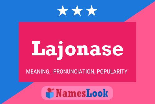 Lajonase Name Poster