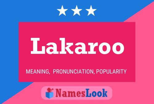 Lakaroo Name Poster