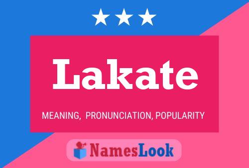 Lakate Name Poster