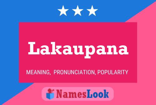 Lakaupana Name Poster