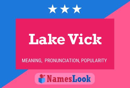 Lake Vick Name Poster