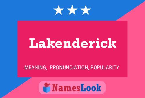 Lakenderick Name Poster