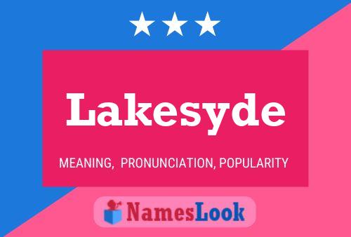 Lakesyde Name Poster