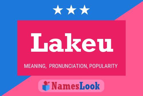 Lakeu Name Poster