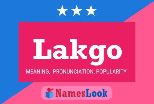 Lakgo Name Poster