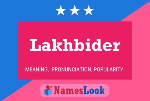 Lakhbider Name Poster