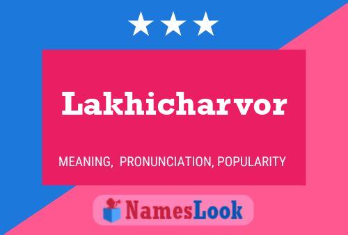 Lakhicharvor Name Poster