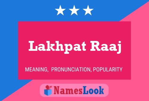 Lakhpat Raaj Name Poster