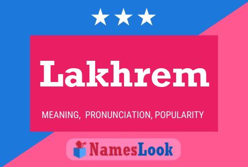 Lakhrem Name Poster