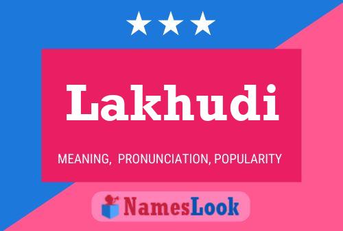 Lakhudi Name Poster