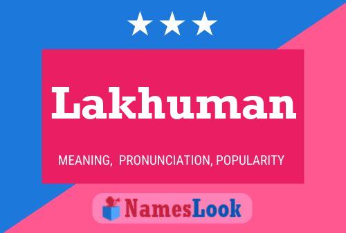 Lakhuman Name Poster