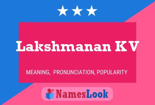 Lakshmanan K V Name Poster