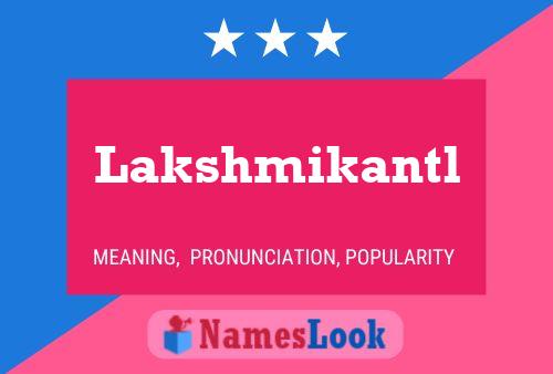 Lakshmikantl Name Poster