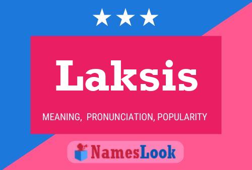 Laksis Name Poster