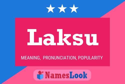 Laksu Name Poster