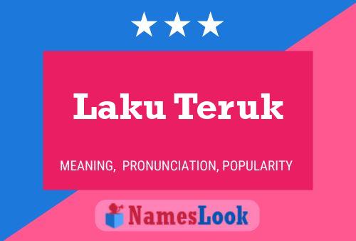 Laku Teruk Name Poster