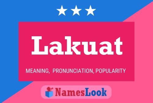 Lakuat Name Poster